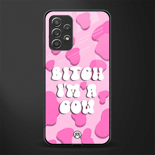 bitch i'm a cow glass case for samsung galaxy a72 image