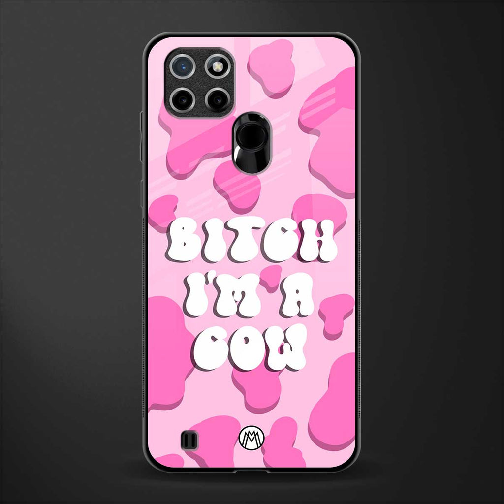 bitch i'm a cow glass case for realme c21 image