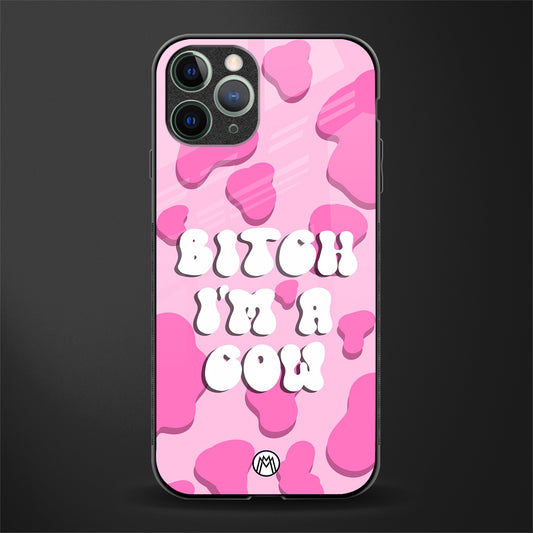 bitch i'm a cow glass case for iphone 11 pro image