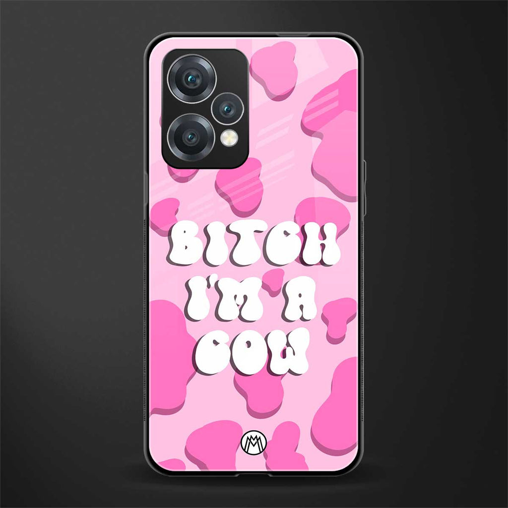 bitch i'm a cow back phone cover | glass case for oneplus nord ce 2 lite 5g