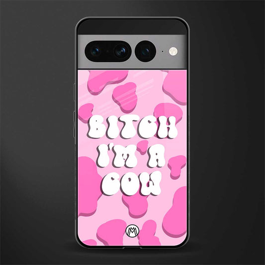 bitch i'm a cow back phone cover | glass case for google pixel 7 pro