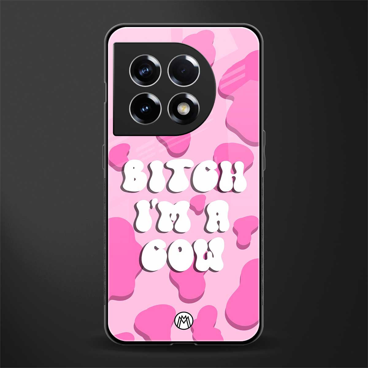 bitch i'm a cow back phone cover | glass case for oneplus 11