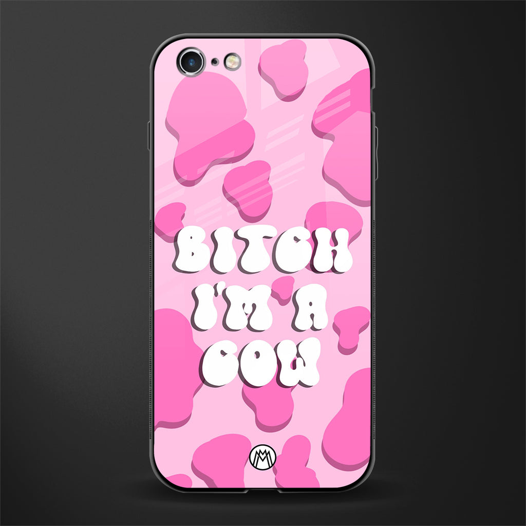 bitch i'm a cow glass case for iphone 6 plus image