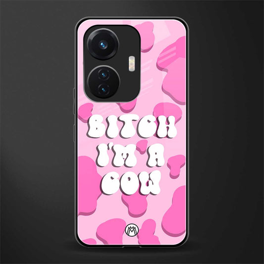 bitch i'm a cow back phone cover | glass case for vivo t1 44w 4g