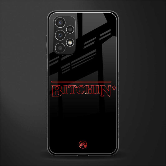 bitchin back phone cover | glass case for samsung galaxy a13 4g