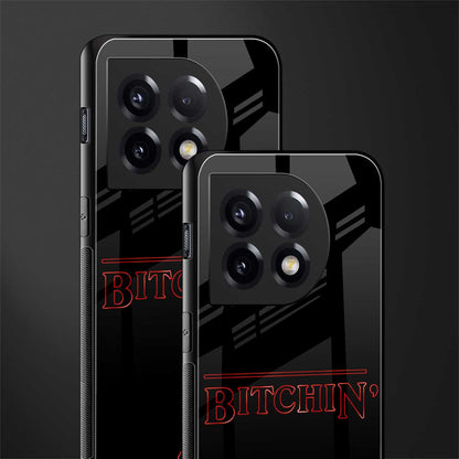 bitchin back phone cover | glass case for oneplus 11
