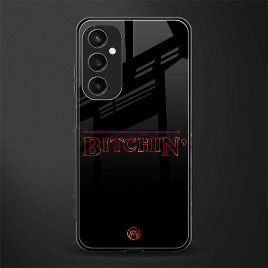 bitchin back phone cover | glass case for samsung galaxy s23 fe 5g