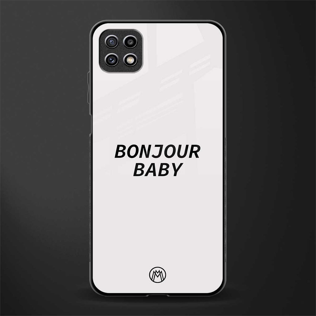 bonjour baby back phone cover | glass case for samsung galaxy f42