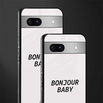 bonjour baby back phone cover | glass case for Google Pixel 7A