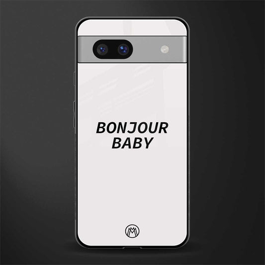 bonjour baby back phone cover | glass case for Google Pixel 7A