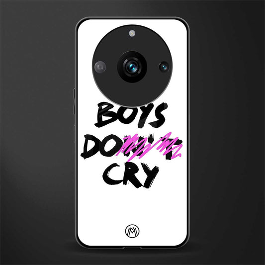 boys do cry back phone cover | glass case for realme 11 pro 5g