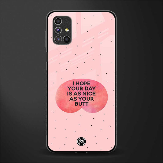 butt day quote glass case for samsung galaxy m31s image