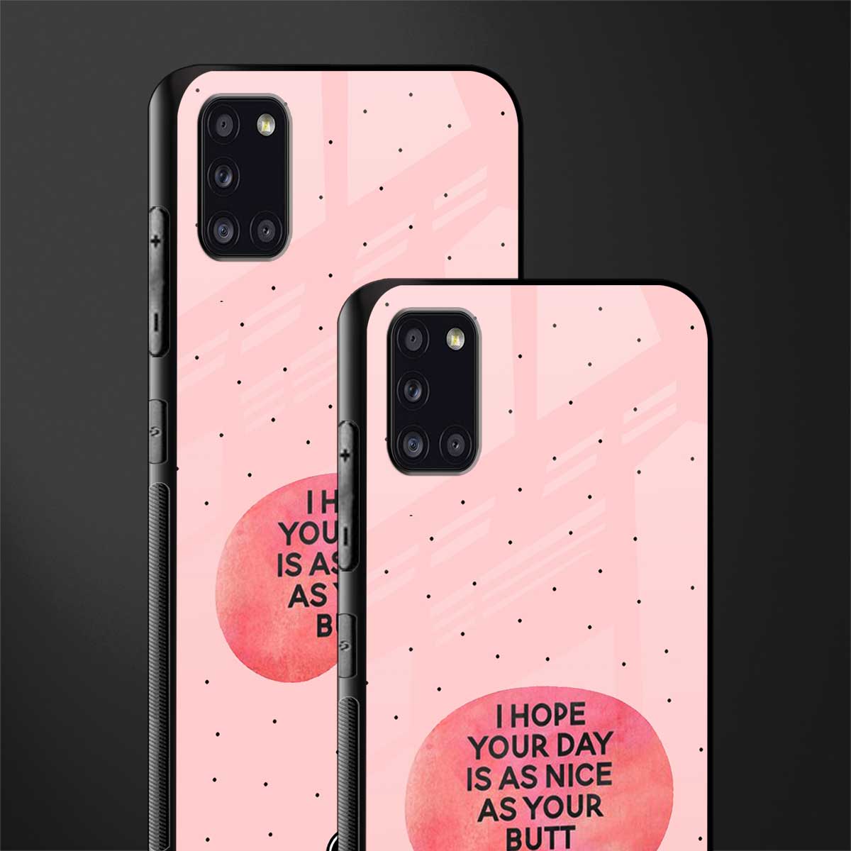 butt day quote glass case for samsung galaxy a31 image-2