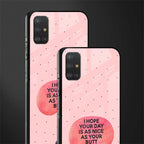 butt day quote glass case for samsung galaxy a51 image-2