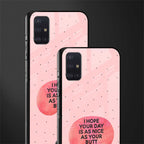 butt day quote glass case for samsung galaxy a71 image-2