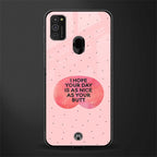 butt day quote glass case for samsung galaxy m30s image