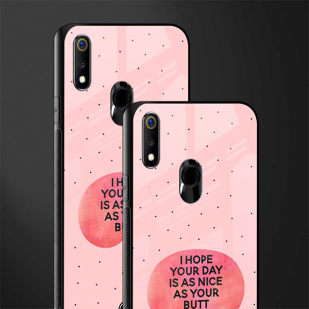 butt day quote glass case for realme 3 pro image-2