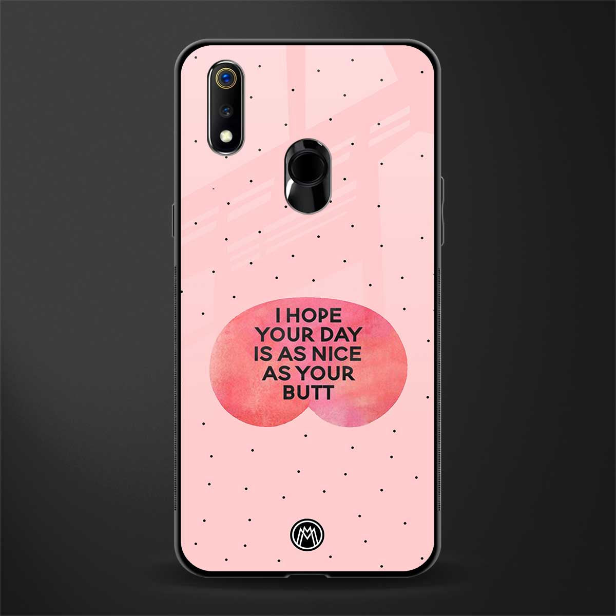 butt day quote glass case for realme 3 pro image