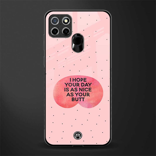 butt day quote glass case for realme narzo 20 image