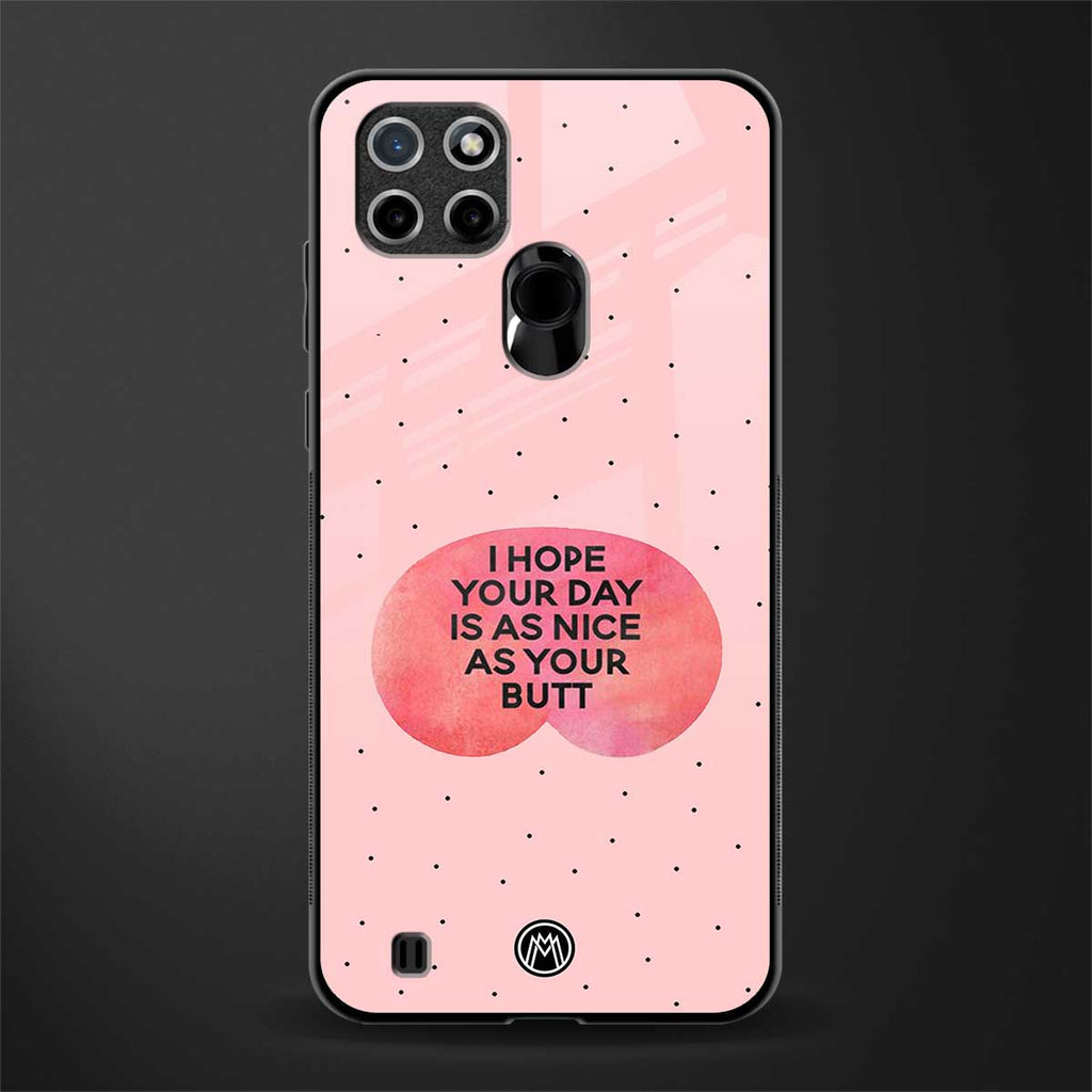 butt day quote glass case for realme c21 image