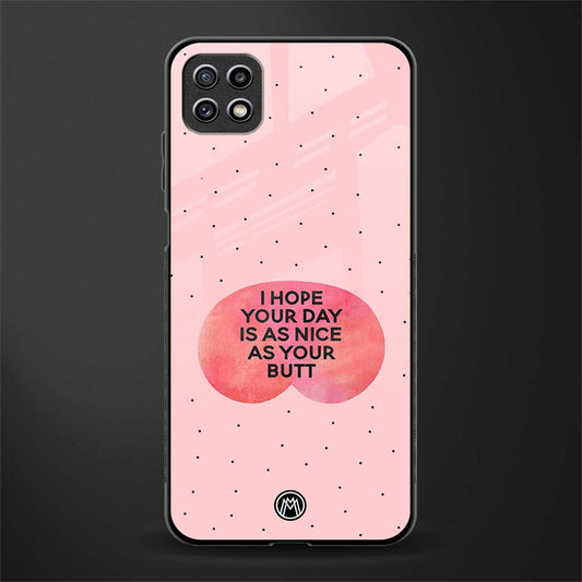 butt day quote glass case for samsung galaxy a22 5g image