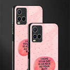 butt day quote glass case for vivo y21t image-2