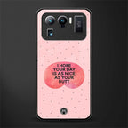 butt day quote glass case for mi 11 ultra 5g image