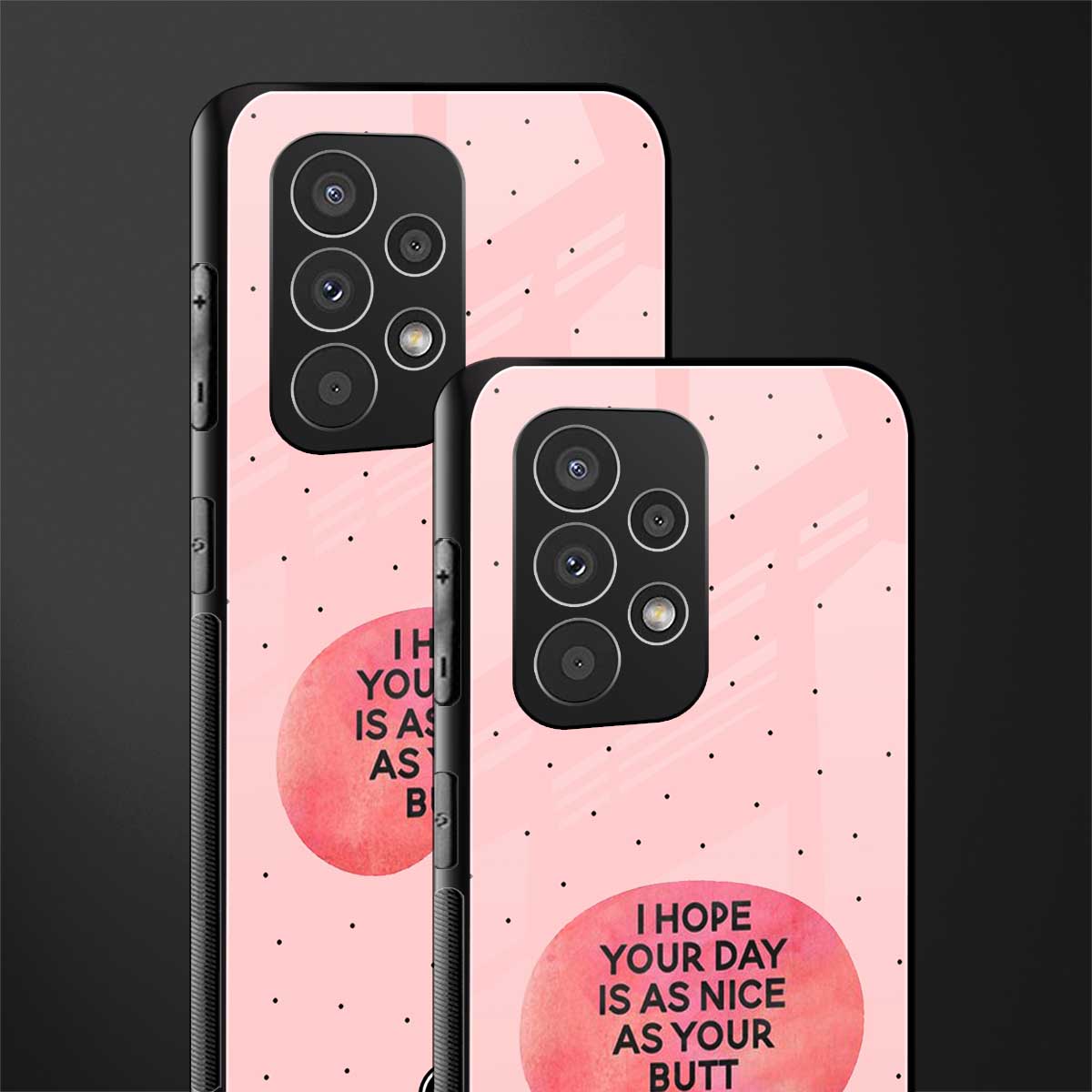 butt day quote back phone cover | glass case for samsung galaxy a53 5g