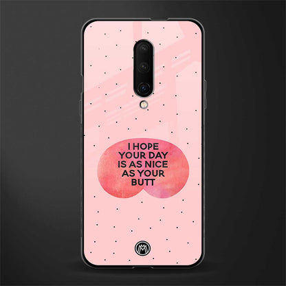 butt day quote glass case for oneplus 7 pro image