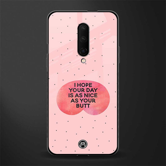butt day quote glass case for oneplus 7 pro image