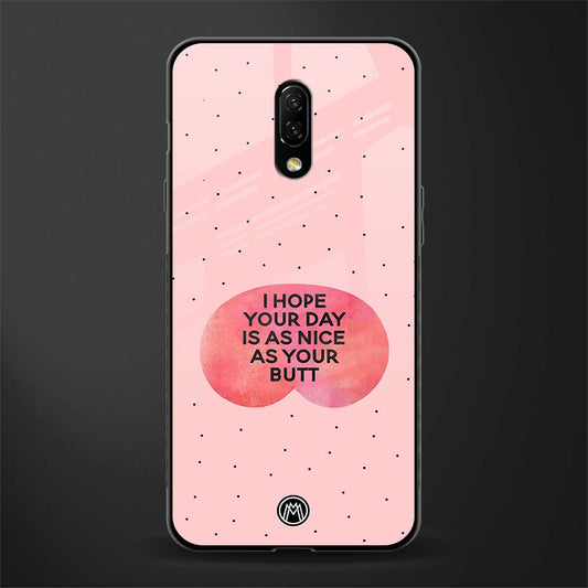 butt day quote glass case for oneplus 7 image