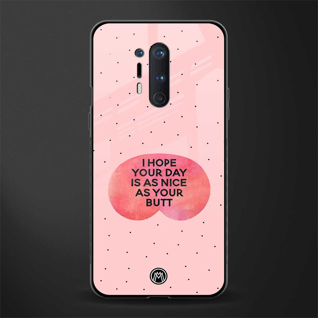 butt day quote glass case for oneplus 8 pro image