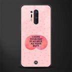 butt day quote glass case for oneplus 8 pro image
