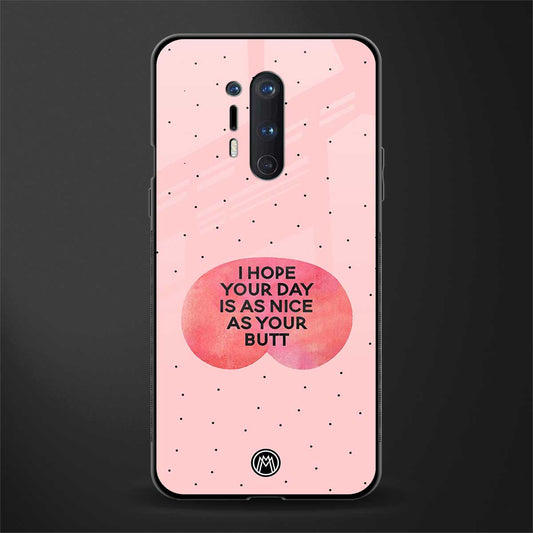 butt day quote glass case for oneplus 8 pro image