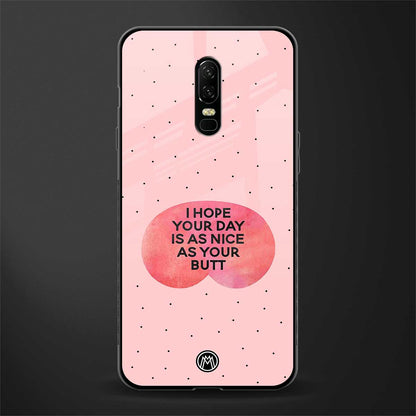butt day quote glass case for oneplus 6 image