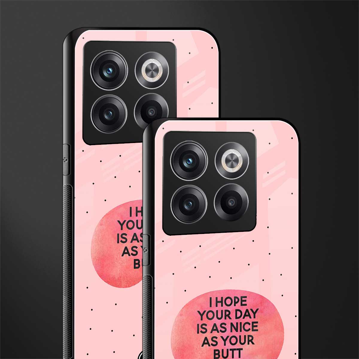 butt day quote back phone cover | glass case for oneplus 10t
