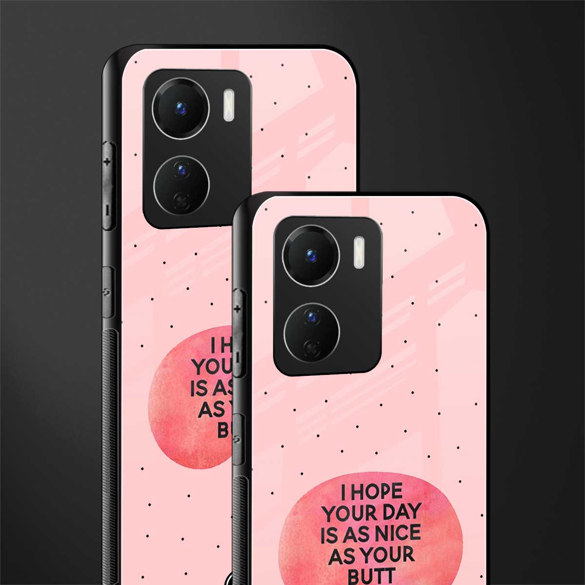 butt day quote back phone cover | glass case for vivo y16