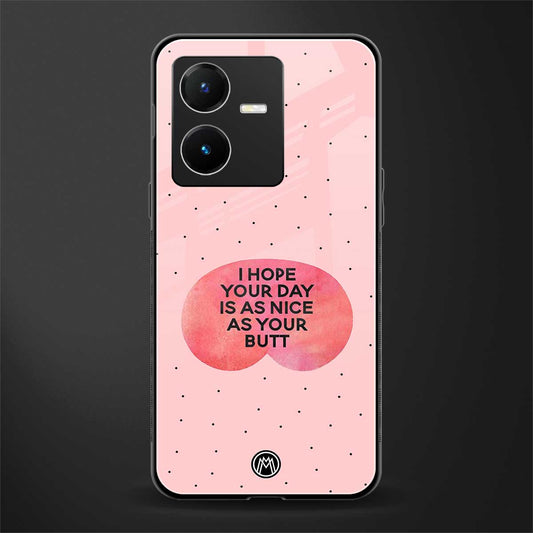 butt day quote back phone cover | glass case for vivo y22