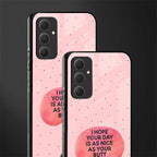 butt day quote back phone cover | glass case for samsung galaxy a54 5g