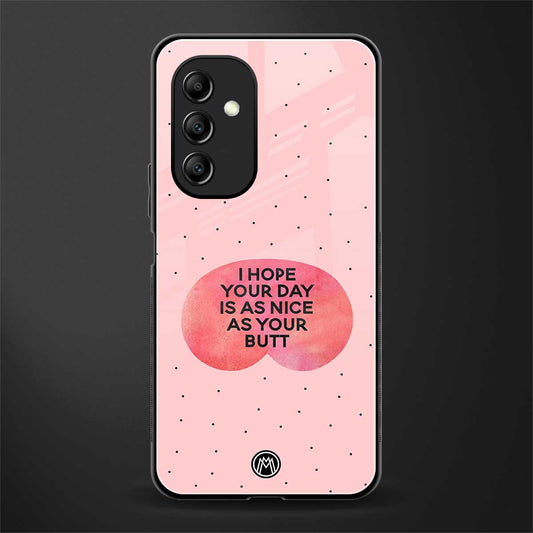 butt day quote back phone cover | glass case for samsung galaxy a14 5g