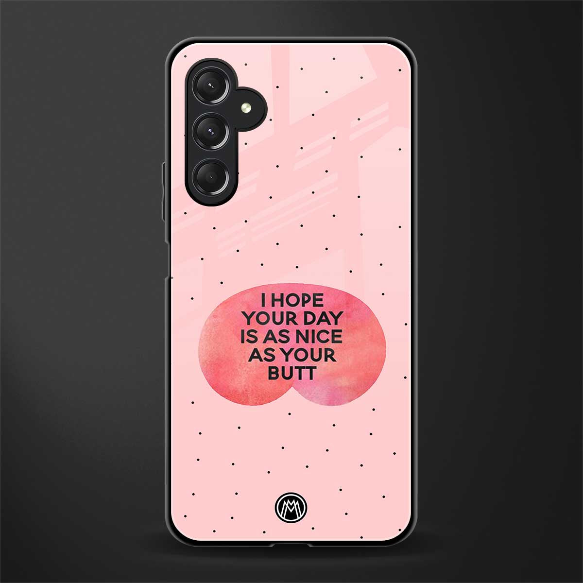 butt day quote back phone cover | glass case for samsun galaxy a24 4g
