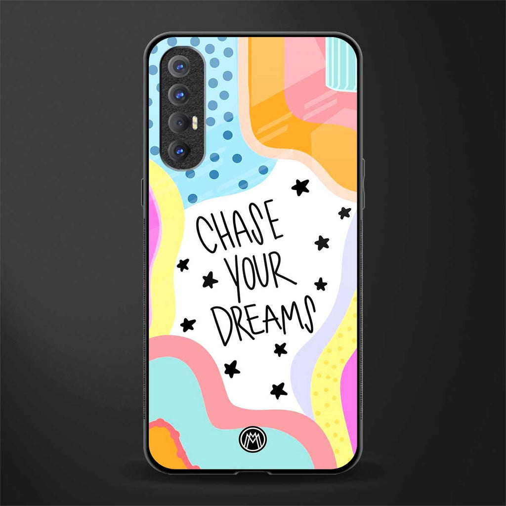 chase your dreams glass case for oppo reno 3 pro image