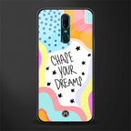 chase your dreams glass case for oppo f11 image