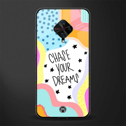 chase your dreams glass case for vivo s1 pro image