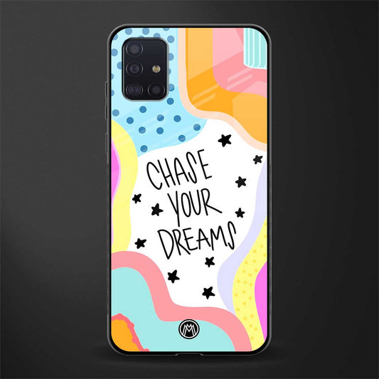 chase your dreams glass case for samsung galaxy a71 image