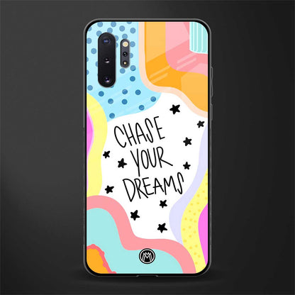 chase your dreams glass case for samsung galaxy note 10 plus image