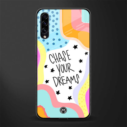 chase your dreams glass case for samsung galaxy a70 image