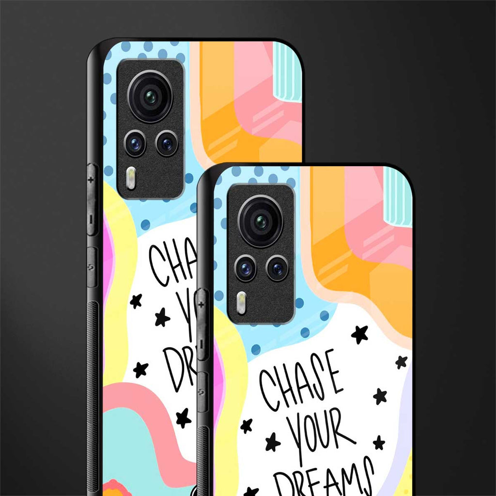 chase your dreams glass case for vivo x60 pro image-2