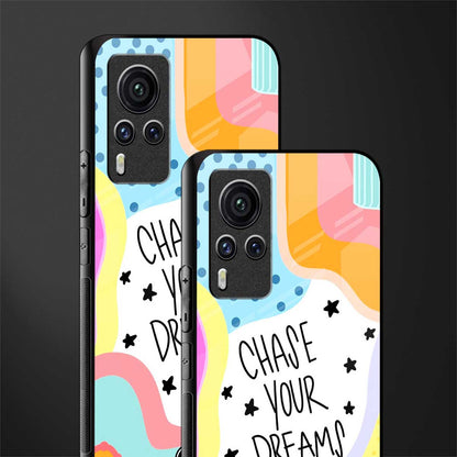 chase your dreams glass case for vivo x60 pro image-2