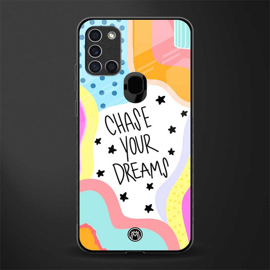 chase your dreams glass case for samsung galaxy a21s image